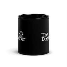 Load image into Gallery viewer, The Dogfather Black Glossy Mug
