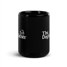 Load image into Gallery viewer, The Dogfather Black Glossy Mug
