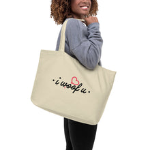 Load image into Gallery viewer, I Woof U Large Organic Tote Bag
