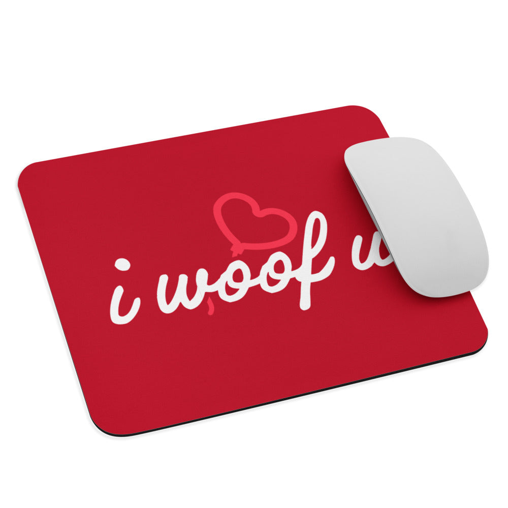 I Woof U Mouse pad