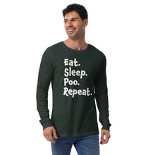 Load image into Gallery viewer, Eat Sleep Poo Repeat Long Sleeve Tee (Multiple Colors)
