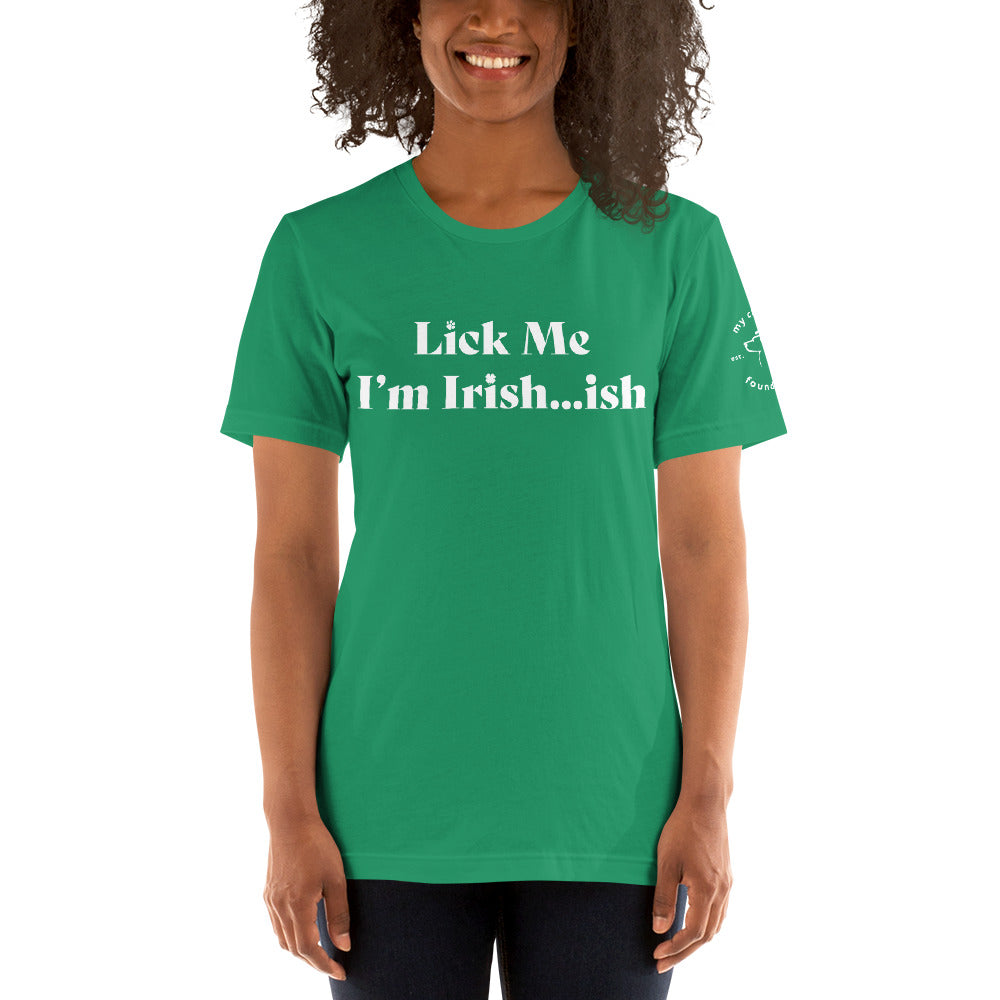 Lick Me I'm Irish...ish T-Shirt