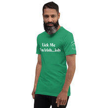 Load image into Gallery viewer, Lick Me Im Irish...ish T-Shirt

