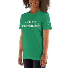 Load image into Gallery viewer, Lick Me I&#39;m Irish...ish T-Shirt
